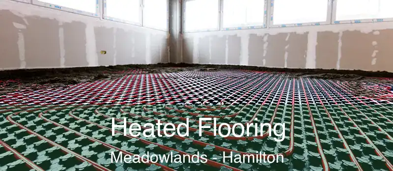  Heated Flooring Meadowlands - Hamilton