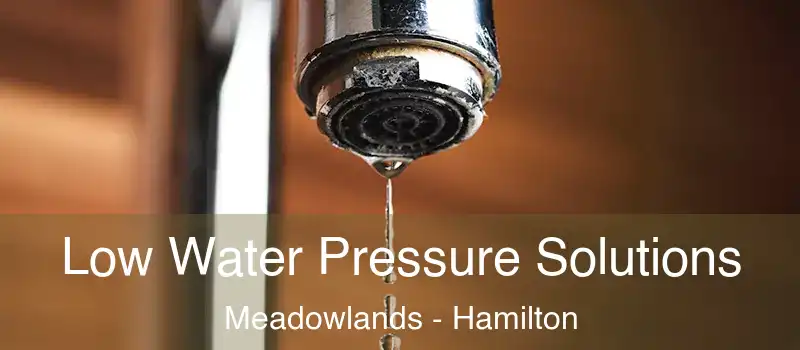  Low Water Pressure Solutions Meadowlands - Hamilton