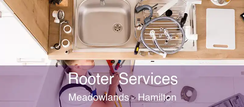  Rooter Services Meadowlands - Hamilton